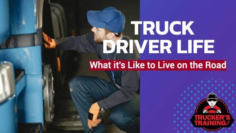 Truck Driver Life - A Day In The Life Of A Trucker | Truckers Training